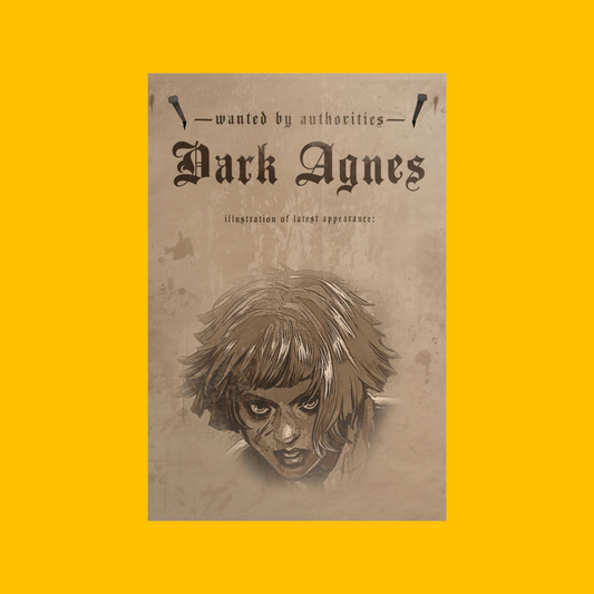 Dark Agnes: Wanted Poster on Heroic Signatures yellow background