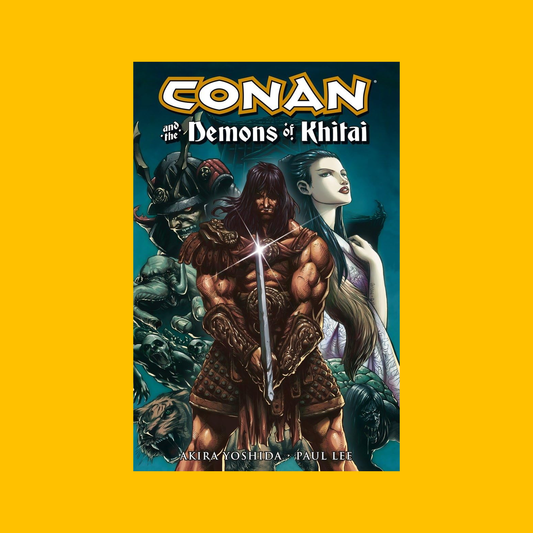 Cover of Dark Horse Conan and the Demons of Khitai Trade Paperback on a yellow background